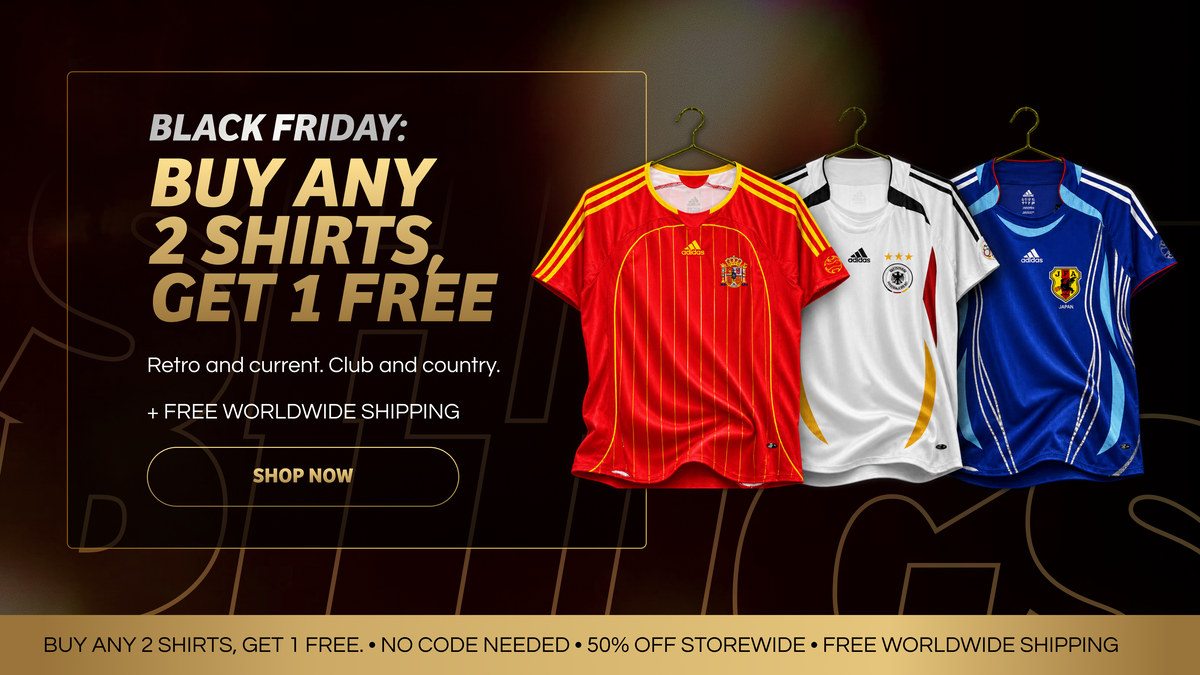 Black Friday: buy any 2 shirts, get 1 free. Spain, Germany and Japan shirts
